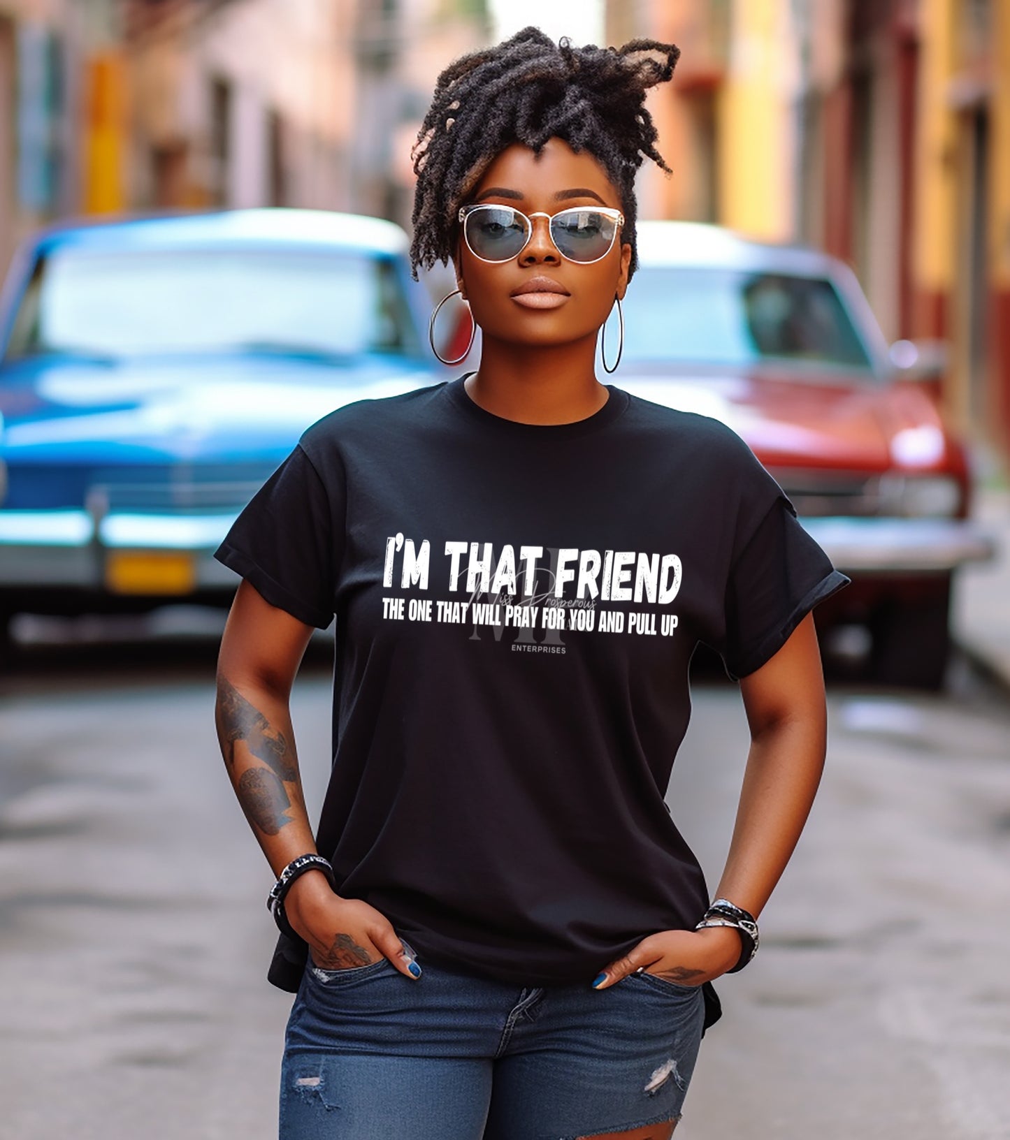 I’m that Friend Statement Tee