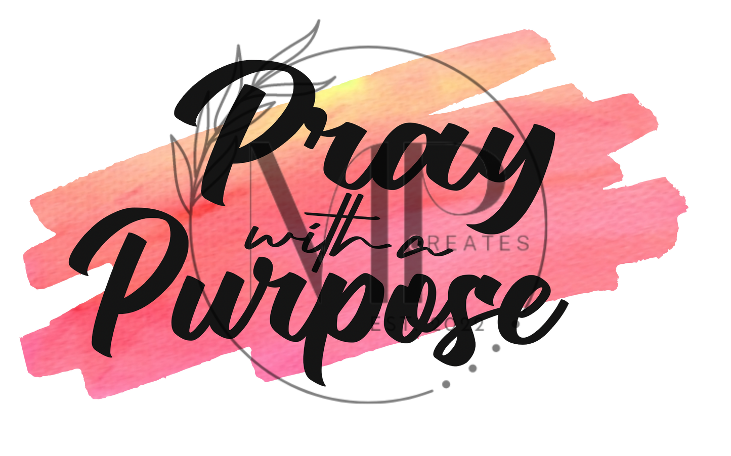 Pray with a Purpose PNG