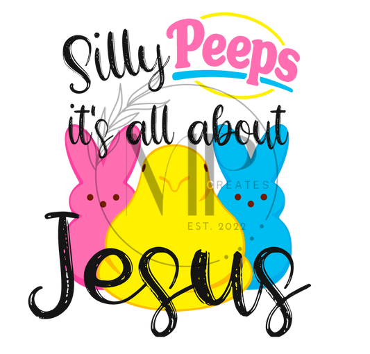 Silly Peeps, It’s all about Jesus PNG